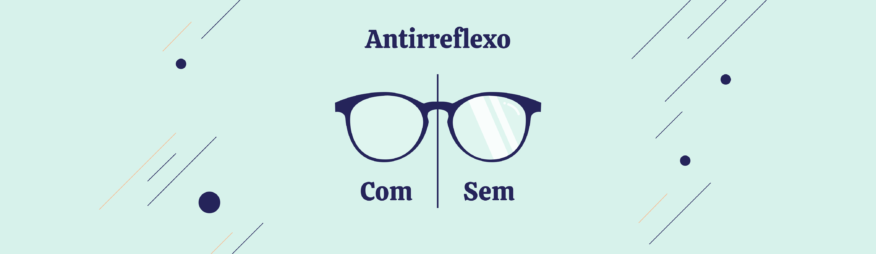 Lente antirreflexo: para que servem, benefícios e tipos mais comuns